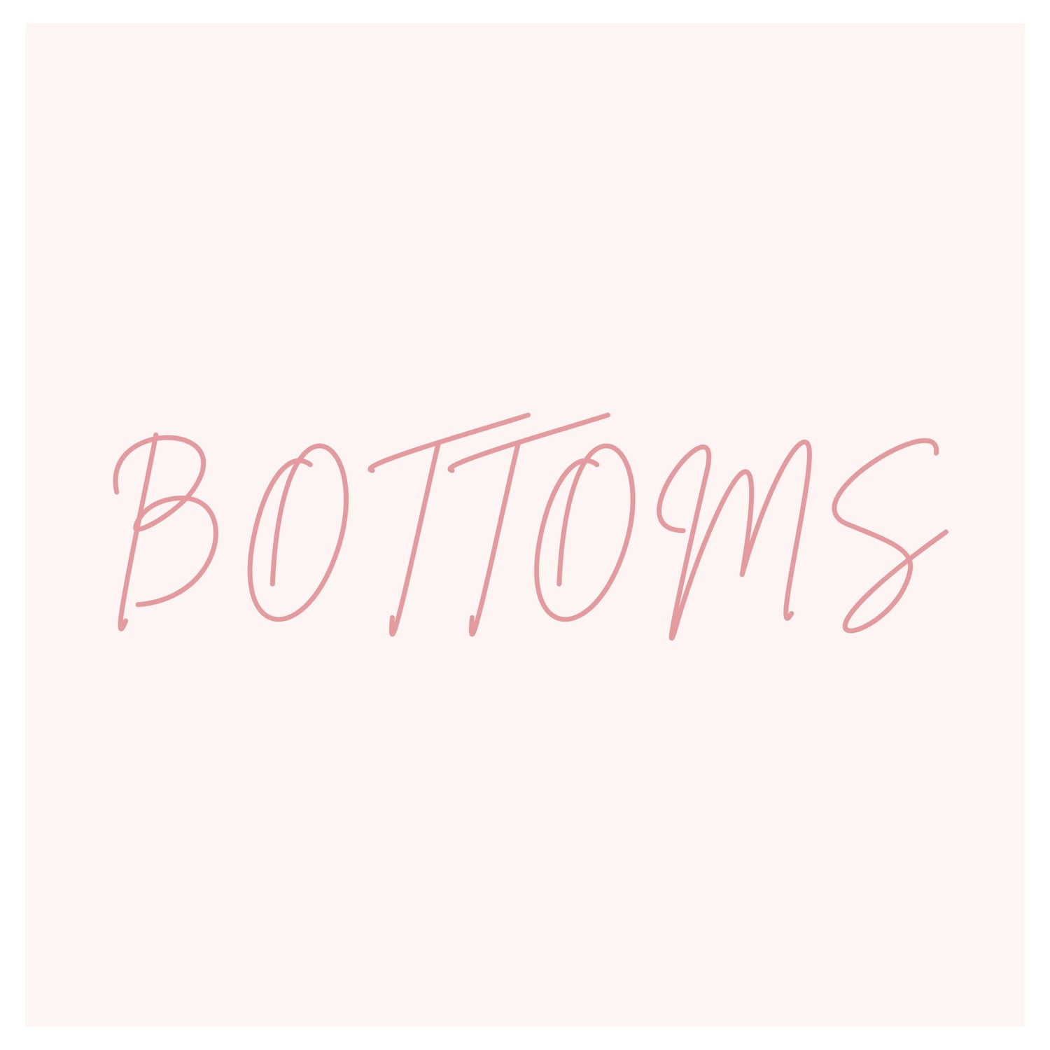 Bottoms